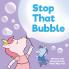 Stop That Bubble