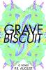 Grave Biscuit