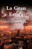 La Gran Estafa