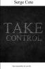Take control