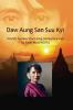 Daw Aung San Suu Kyi ~  World's Number One Living Democracy Icon