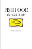Fish Food - The Book of Life