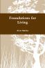 Foundations for Living