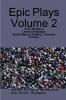 Epic Plays Volume 2