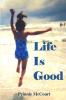 Life Is Good