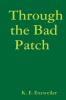 Through the Bad  Patch