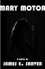 Mary Motor