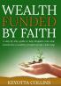 Wealth Funded By Faith