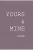 Yours & Mine