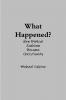 What Happened?