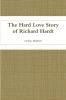 The Hard Love Story of Richard Hardt