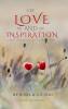 OF LOVE AND INSPIRATION