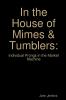 In the House of Mimes & Tumblers