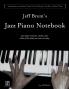 Jeff Brent's Jazz Piano Notebook - Volume 4 of Scot Ranney's Jazz Piano Notebook Series