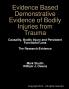 Evidence Based Demonstrative Evidence of Bodily Injuries from Trauma
