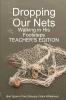 Dropping Our Nets