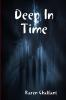 Deep In Time