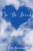 To Be Loved