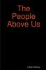 The People Above Us