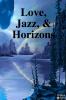 Love Jazz & Horizons