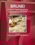 Brunei Customs Trade Regulations and Procedures Handbook Volume 1 Strategic Information and Basic Regulations