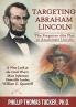 Targeting Abraham Lincoln