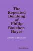The Repeated Bombing of Philip Boucher-Hayes
