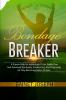 BONDAGE BREAKER
