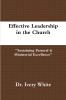 Effective Leadership in the Church Sustaining Pastoral & Ministerial Excellence