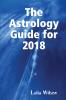 The Astrology Guide for 2018