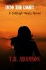 Into the Light A Calleigh Hayes Novel