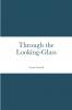 Through the Looking-Glass