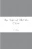 The Tale of Old Mr. Crow