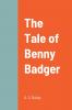 The Tale of Benny Badger