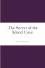 The Secret of the Island Cave