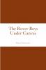 The Rover Boys Under Canvas
