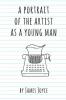 A Portrait of the Artist as a Young Man