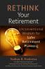 Rethink Your Retirement
