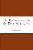 The Radio Boys with the Revenue Guards