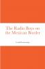 The Radio Boys on the Mexican Border