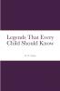 Legends That Every Child Should Know