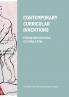 Contemporary Curricular Inventions