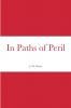 In Paths of Peril