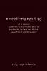 everything must go or a journey to obtain an all-access pass to existential anxiety and attain some kind of enlightenment