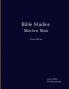 Bible Studies Matthew Mark