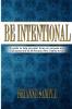 Be Intentional
