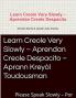 Learn Creole Very Slowly - Aprendan Creole Despacito