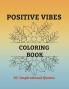 POSITIVE VIBES COLORING BOOK