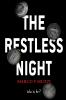 The Restless Night