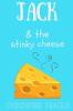 Jack and The Stinky Cheese